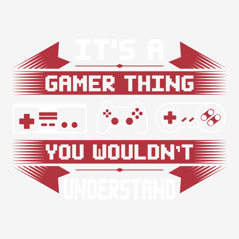 It's A Gamer Thing You Wouldn't Understand Classic T-shirt by tshiart | Artistshot