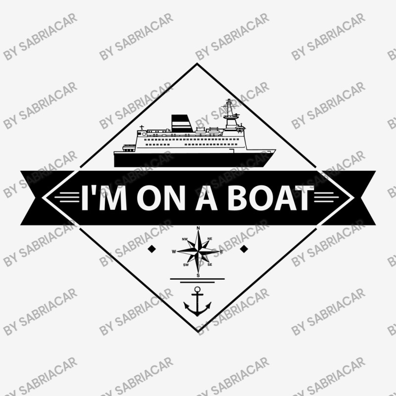 I'm On A Boat Classic T-shirt | Artistshot