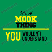 Its A Mook Thing You Wouldn't Understand Classic T-shirt | Artistshot