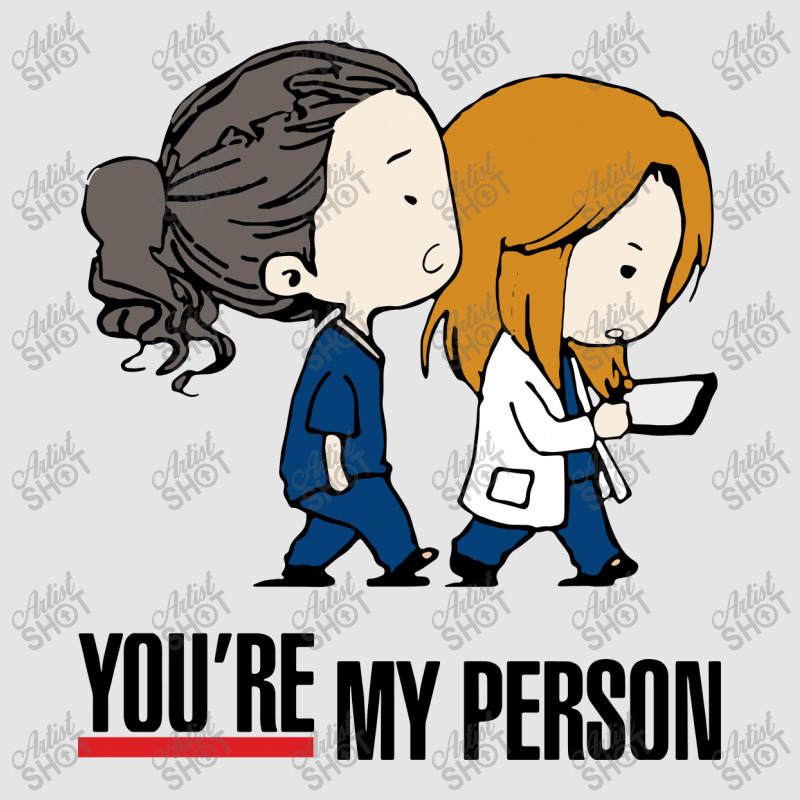 You\u2019re my person