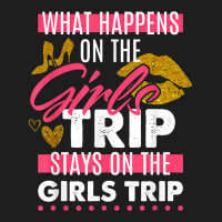 Funny What Happens On The Girls Trip Stays On The Girls Trip T Shirt Classic T-shirt | Artistshot