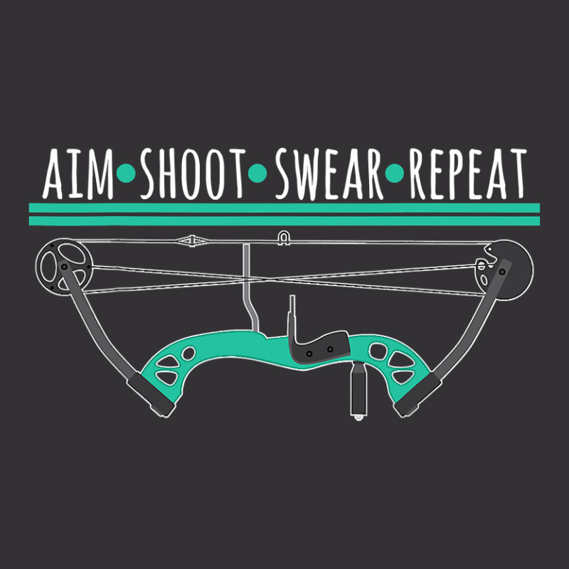 Bow And Arrow Gifts Aim Shoot Swear Repeat Archery T Shirt Vintage Hoodie | Artistshot