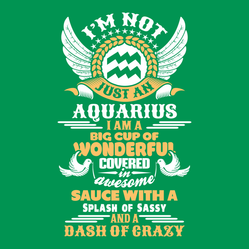 I Am Not Just An Aquarius... Classic T-shirt by tshiart | Artistshot