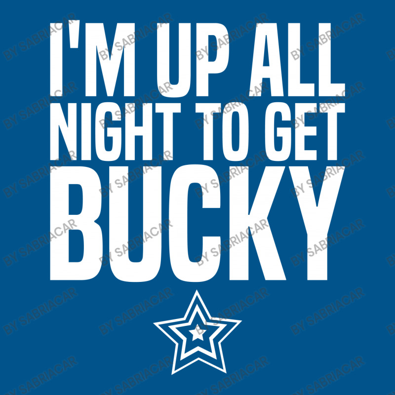 I'm Up All Night To Get Bucky Classic T-shirt | Artistshot