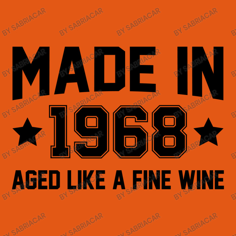 Made In 1968 Aged Like A Fine Wine Classic T-shirt | Artistshot