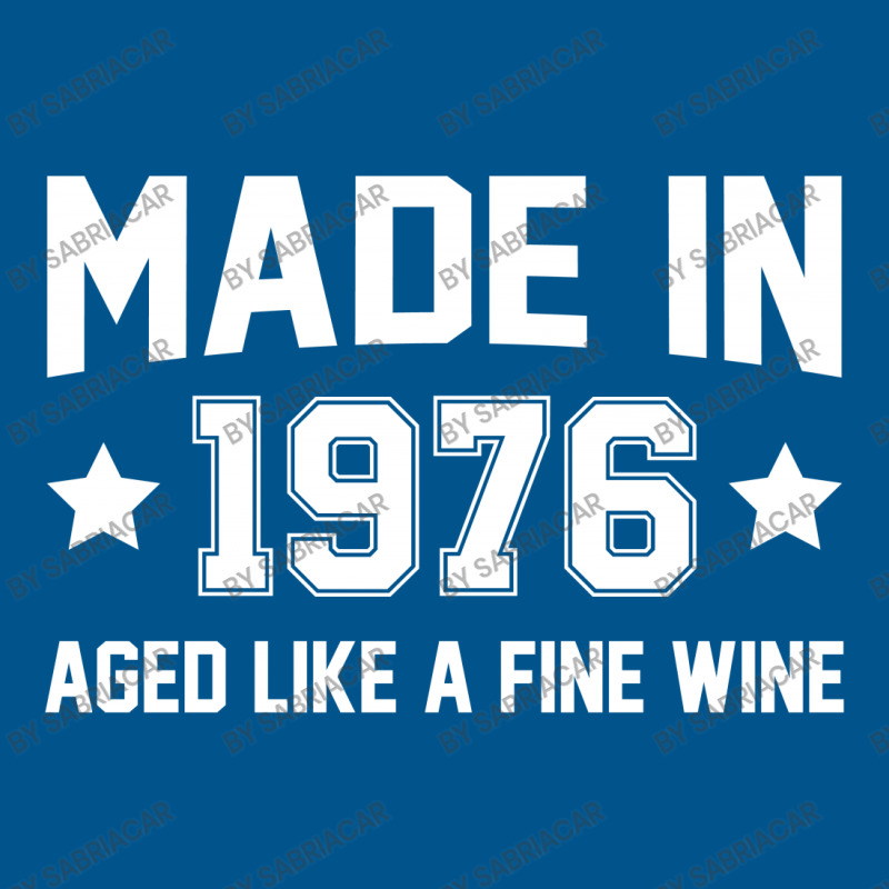 Made In 1976 Aged Like A Fine Wine Classic T-shirt | Artistshot