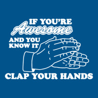 Awesome Clap Your Hand Classic T-shirt | Artistshot