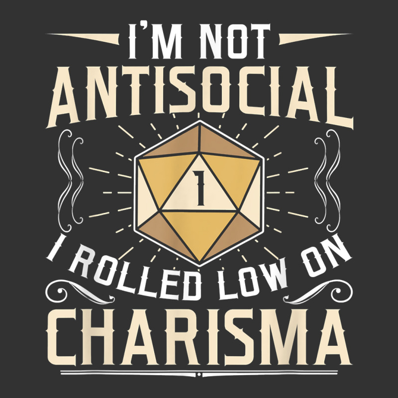 I'm Not Antisocial I Rolled Low On Charisma Rpg Gamer T Shirt Baby Bodysuit by ToanJeiza | Artistshot