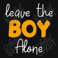 Leave The Boy Alone Baby Bibs | Artistshot