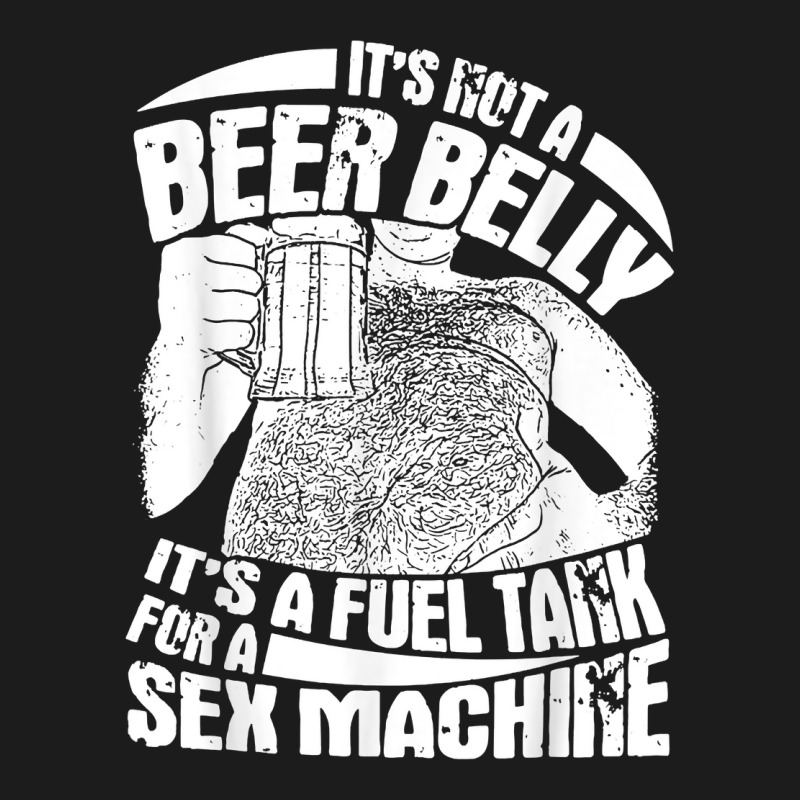 It's Not A Beer Belly It's A Furl Tank For A Sex Machine T Shirt Hoodie & Jogger set by evansjalayia | Artistshot