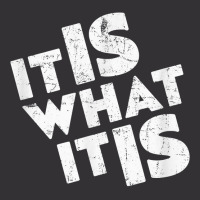 It Is What It Is Shirt T Shirt Vintage Hoodie And Short Set | Artistshot