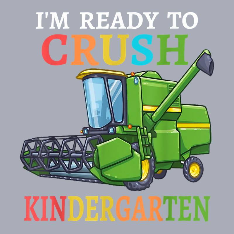 Kids Combine Harvester Back To School I'm Ready To Crush T Shirt Tank Dress by peersodshamiw8 | Artistshot