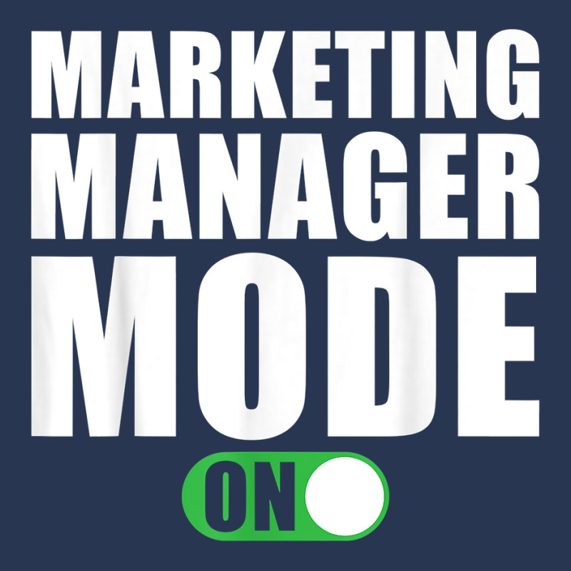 Marketing Manager Mode On Funny Marketing Manager T Shirt Men Denim Jacket by peersodshamiw8 | Artistshot