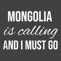 Mongolia Is Calling And I Must Go   Vacation Roots Mongolia T Shirt Vintage T-shirt | Artistshot