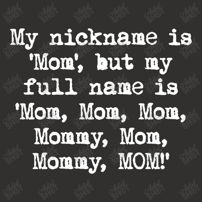 My Nickname Is Mom Mommy Champion Hoodie by Woko Art | Artistshot