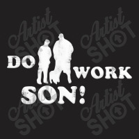 Rob And Big Do Work Son My Favorite People T-shirt | Artistshot