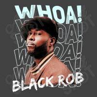 Whoa! Black Rob Funny Gifts Boy Girl Vintage T-shirt | Artistshot