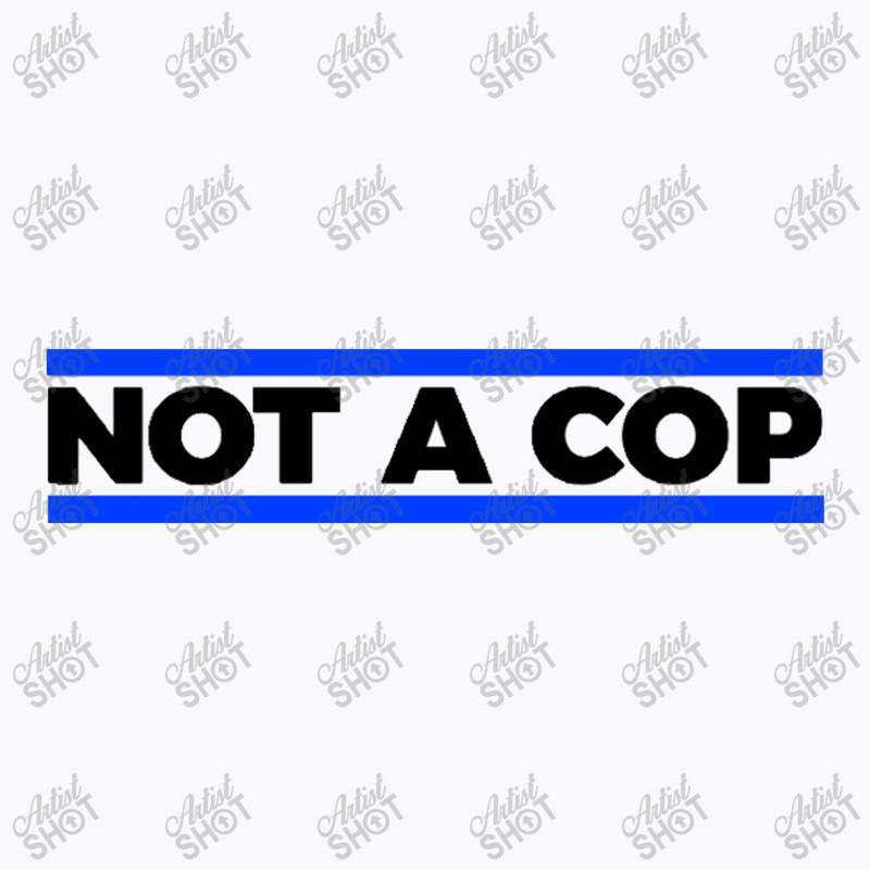 Not A Cop Silly Black T-shirt | Artistshot