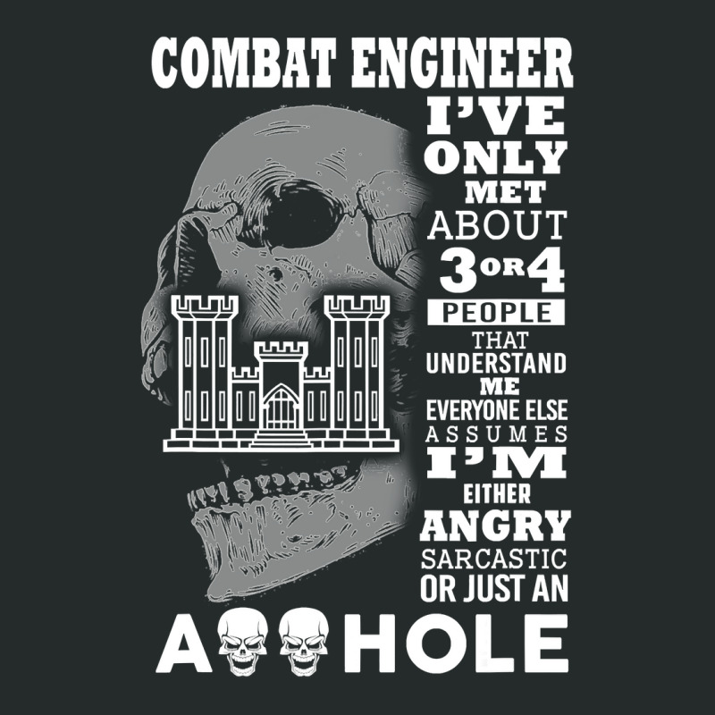 Combat Engineer Shirt I've Only Met About 3 Or 4 People Women's Triblend Scoop T-shirt by bakien89 | Artistshot