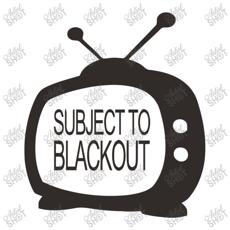 Subject To Blackout Sticker | Artistshot