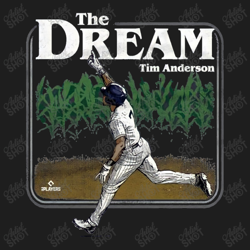 The Dream Tim Anderson Funny Gift Classic T-shirt by ArtistKyleigh | Artistshot