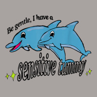 Be Gentle I Have A Sensitive Tummy T Shirt Racerback Tank | Artistshot