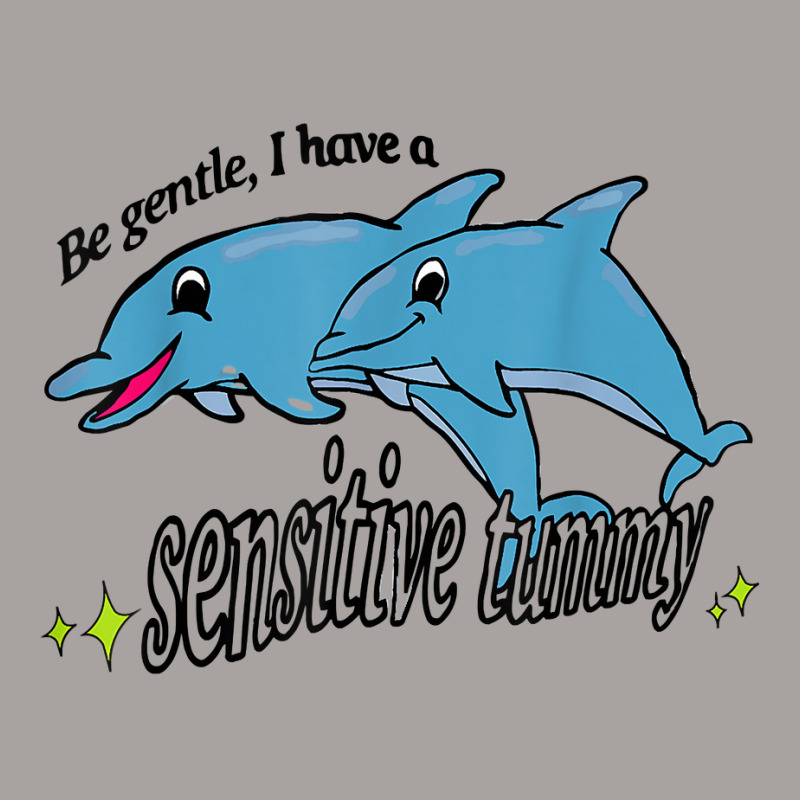 Be Gentle I Have A Sensitive Tummy T Shirt Racerback Tank by yepesfoloudeni | Artistshot