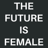 The Future Is Female Women's Triblend Scoop T-shirt | Artistshot