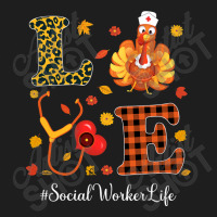 Love Social Worker Life Thanksgiving Autumn Fall Season T Shirt Classic T-shirt | Artistshot