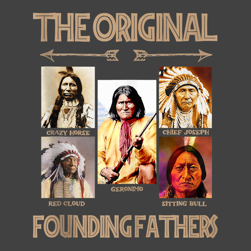 The Original Founding Fathers Native American Tank Top Vintage T-shirt | Artistshot