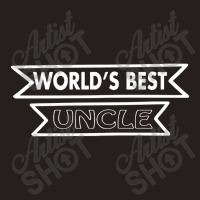 World's Best Uncle Tank Top | Artistshot