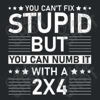 You Can't Fix Stupid But You Can Numb It With A 2x4 Crewneck Sweatshirt | Artistshot