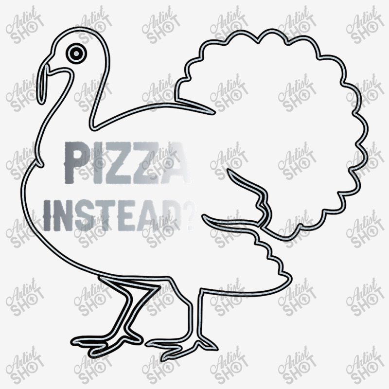 Eat Pizza Instead Thanksgiving Turkey Funny Fall T Shirt Copy Copy Cop Classic T-shirt by James_Lane | Artistshot