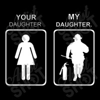 Your Daughter My Daughter Firefighter V-neck Tee | Artistshot