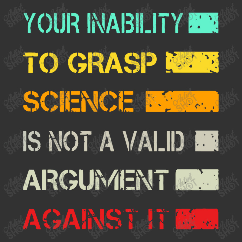 Your Inability To Grasp Science Is Not A Valid Argument Baby Bodysuit by lapilune | Artistshot