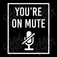 You're On Mute V-neck Tee | Artistshot