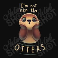 I'm Not Like The Otters Crop Top | Artistshot