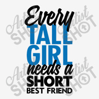 Every Tall Girl Need A Short Best Friend Adjustable Cap | Artistshot