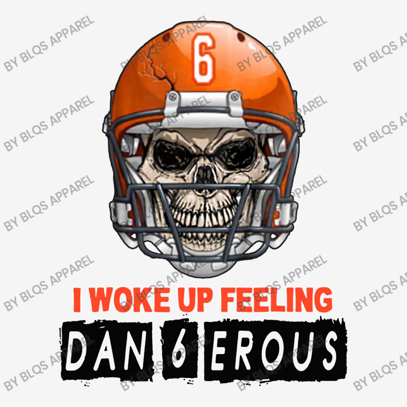 I Woke Up Feeling Dangerous 6 License Plate | Artistshot