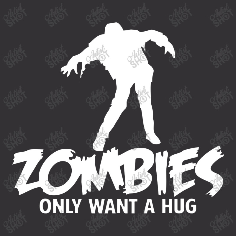 Zombies Only Want A Hug Vintage Hoodie | Artistshot