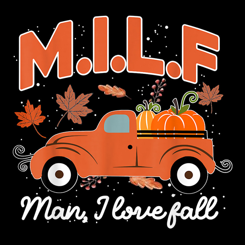 Milf Man I Love Fall Funny Seasonal Truck Pumpkin Autumn Sweatshirt Youth Jogger by rostinoko | Artistshot