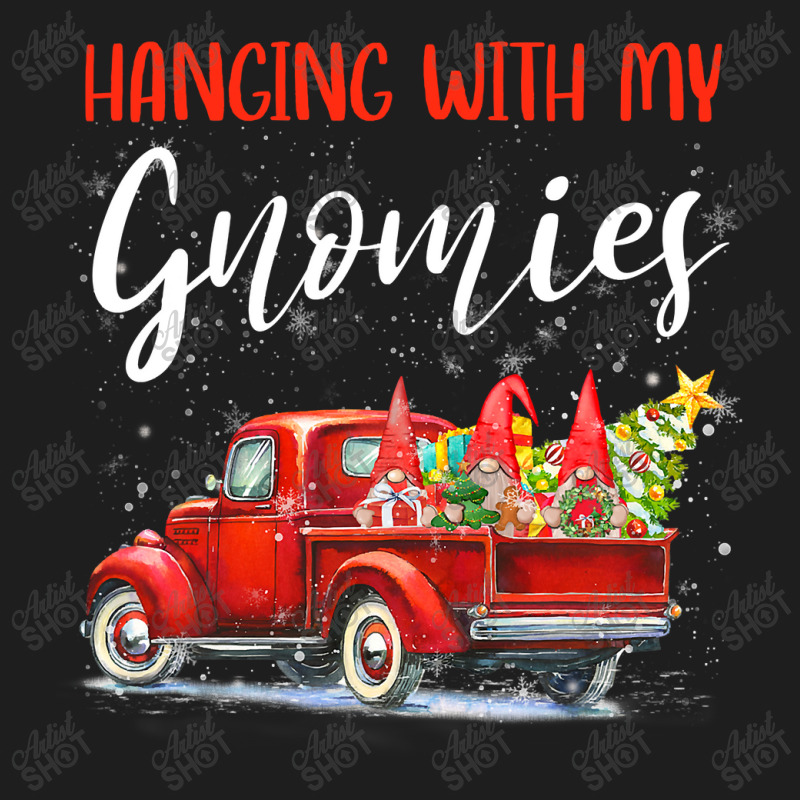 Hanging With My Gnomies Christmas Red Truck Xmas Tree Gnomes T Shirt Classic T-shirt | Artistshot