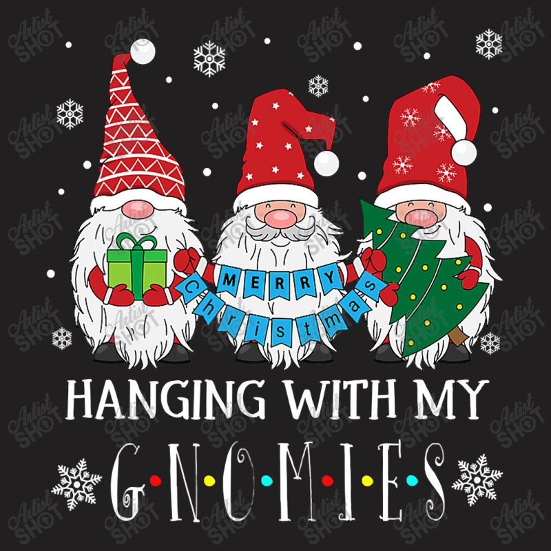 Hanging With My Gnomies Funny Christmas Garden Gnome Ugly T Shirt T-shirt | Artistshot