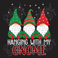 Hanging With My Gnomies Funny Garden Gnome T Shirt T-shirt | Artistshot