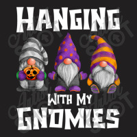 Hanging With My Gnomies Matching Couples Group For Adults T Shirt T-shirt | Artistshot