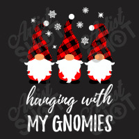 Hanging With My Gnomies Pajama, Christmas Gnome T Shirt Copy Copy Copy T-shirt | Artistshot