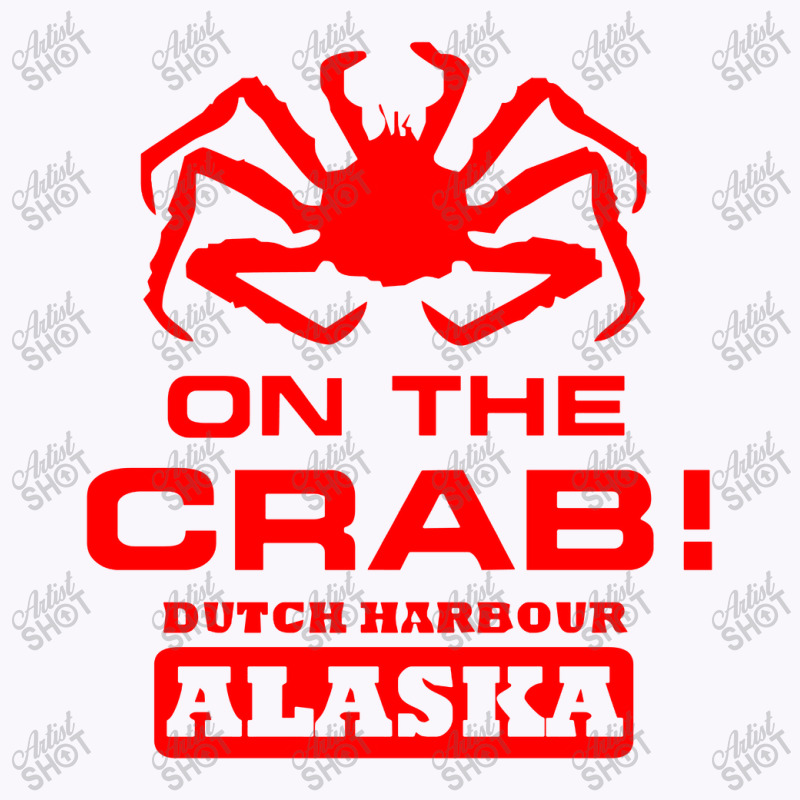 Deadliest Catch On The Crab Tank Top by Samboo | Artistshot