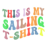 Retro Vintage Sailing Sailor Boat Lover This Is My Sailing T Shirt Crewneck Sweatshirt | Artistshot