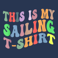 Retro Vintage Sailing Sailor Boat Lover This Is My Sailing T Shirt Men Denim Jacket | Artistshot