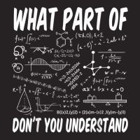 What Part Of Don't You Understand Math Physics T Shirt Vintage Cap | Artistshot